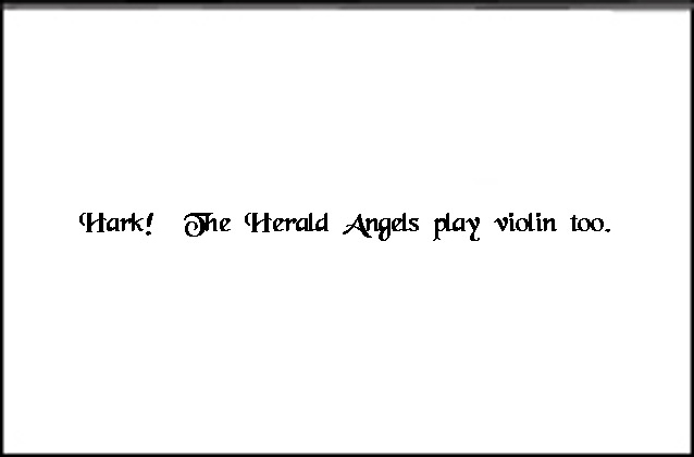 Angel violin inside text - Hark!  The Herald Angels play violin too inside text
