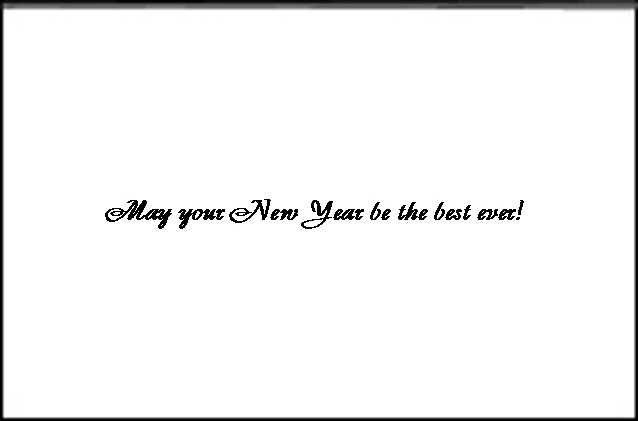 New Year Greetings inside text - May your New Year be the best ever!